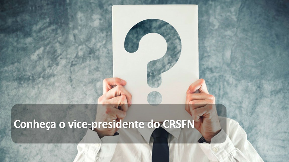 Conheça o vice-presidente do CRSFN.jpg