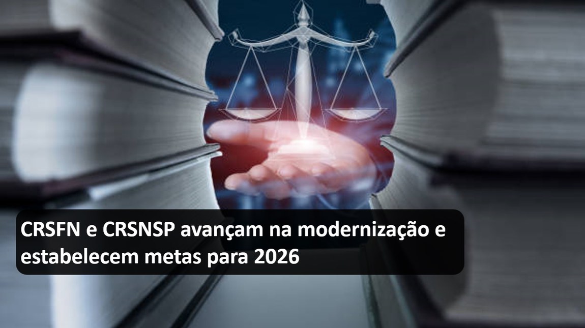 CRSFN e CRSNSP avançam na modernização e estabelecem metas para 2026.jpg