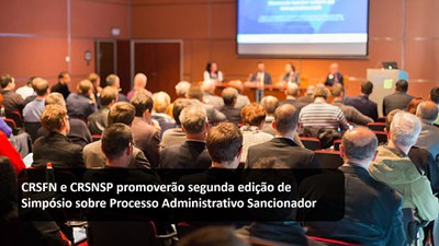 CRSFN e CRSNSP promoverão segunda edição de Simpósio sobre Processo Administrativo Sancionador.jpg