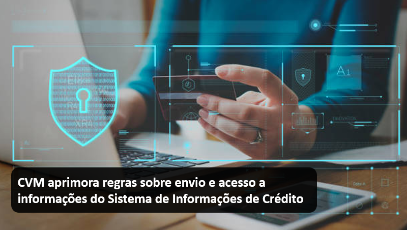 CVM aprimora regras sobre envio e acesso a informações do Sistema de Informações de Crédito.png