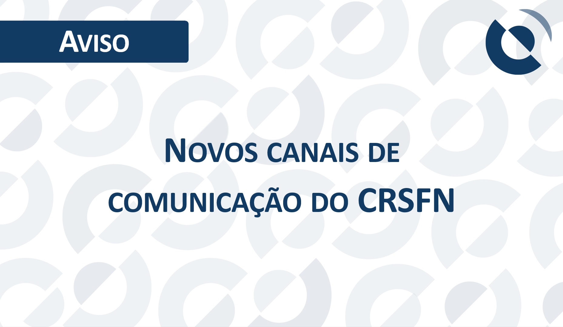 Novos canais de comunicação CRSFN