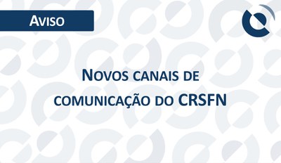 Novos canais de comunicação CRSFN