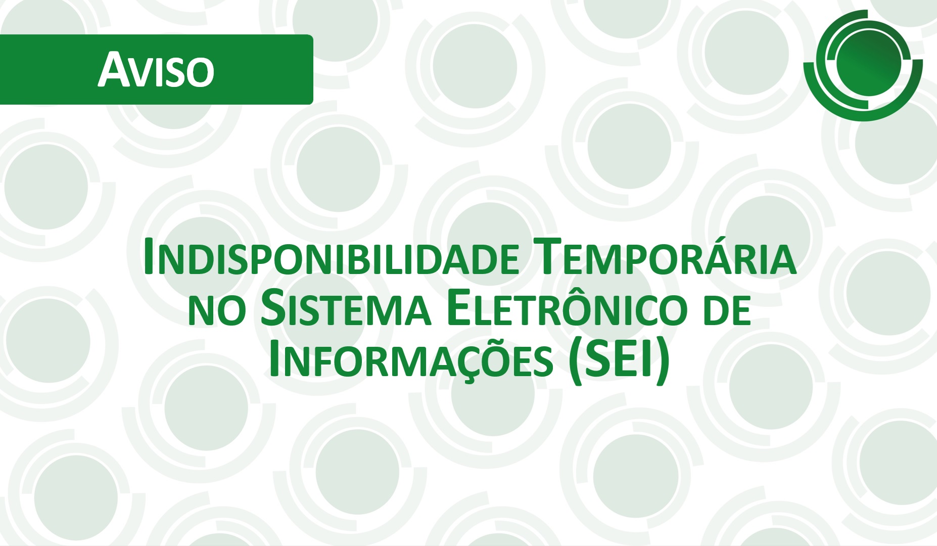 Aviso CRSNSP - Indisponibilidade Temporáriano Sistema Eletrônico de Informações