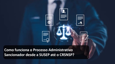 Como funciona o Processo Administrativo Sancionador desde a SUSEP até o CRSNSP.jpg