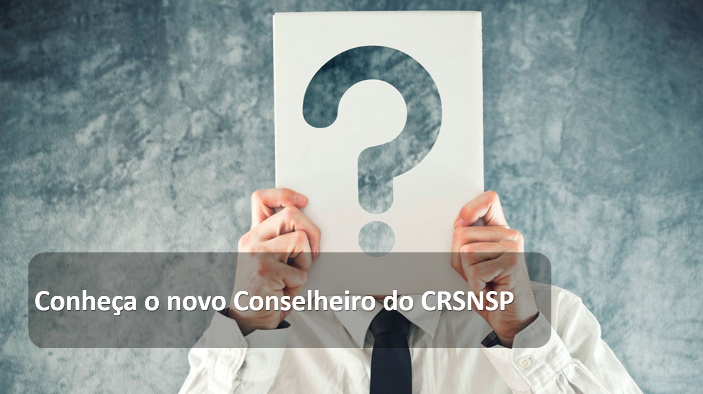 Conheça o novo Conselheiro do CRSNSP.jpg