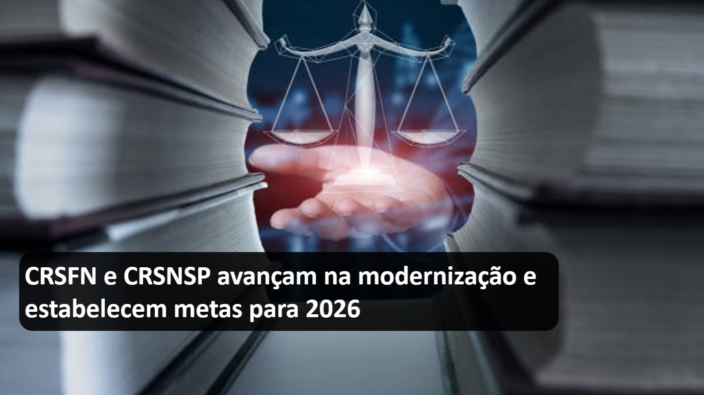 CRSFN e CRSNSP avançam na modernização e estabelecem metas para 2026.jpg