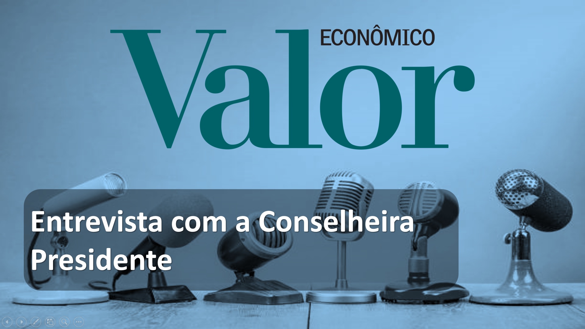 Entrevista com a Conselheira Presidente