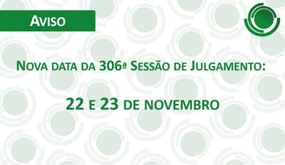 Nova data 306ª Sessão CRSNSP