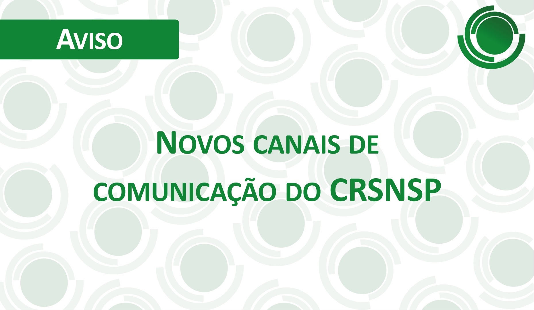 Novos canais de comunicação CRSNSP