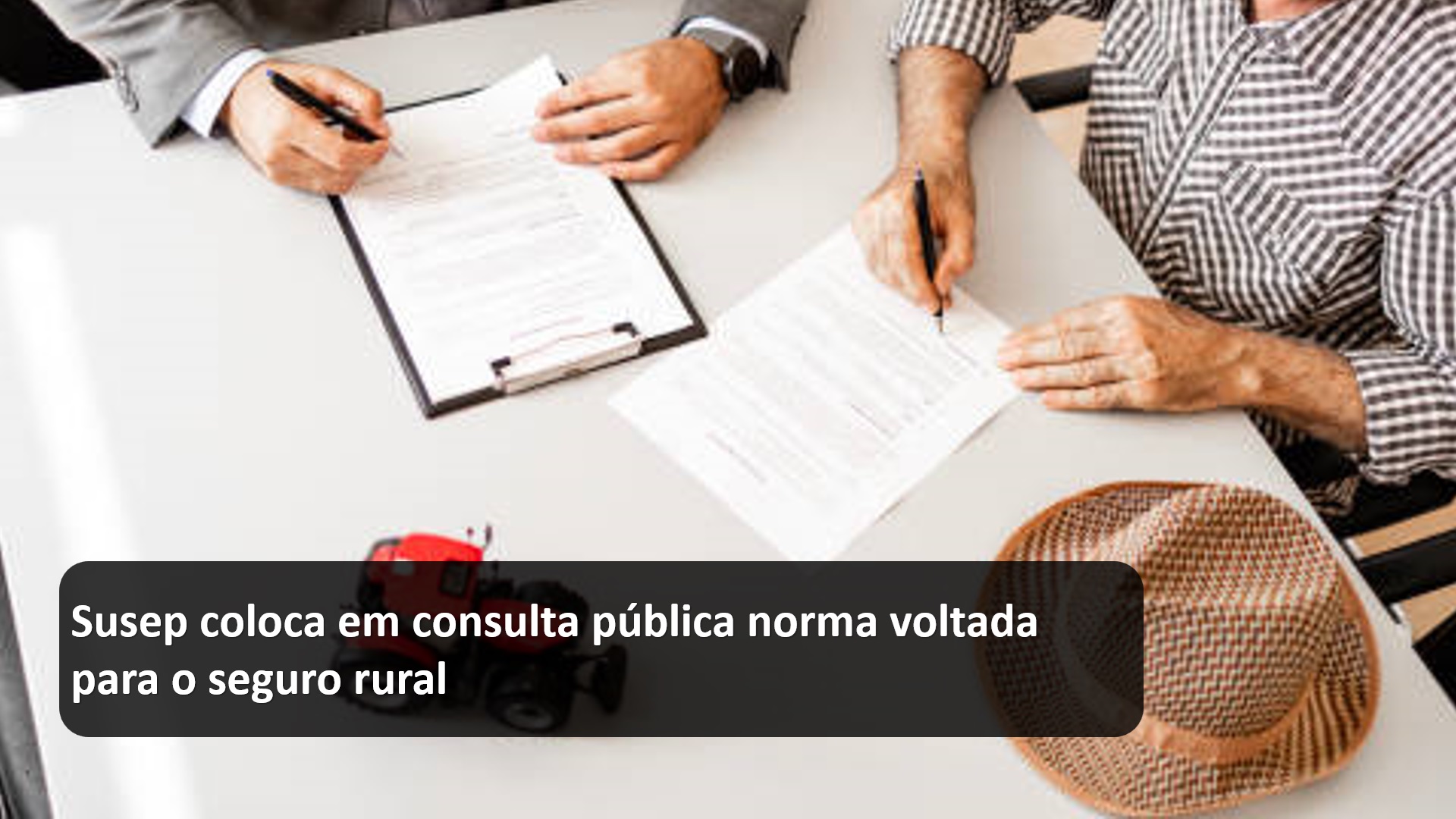 Susep coloca em consulta pública norma voltada para o seguro rural.jpg