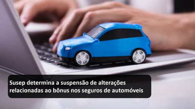 Susep determina a suspensão de alterações relacionadas ao bônus nos seguros de automóveis