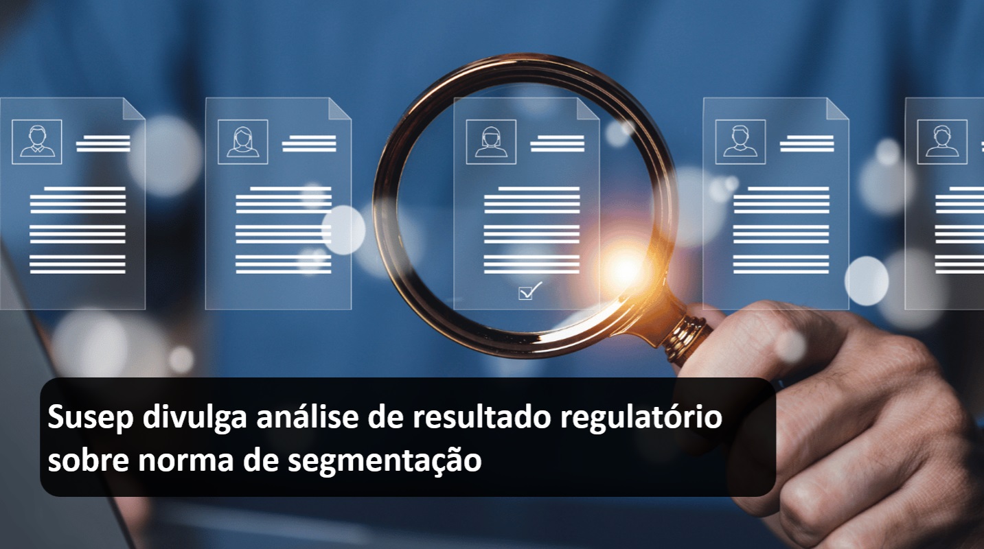 Susep divulga análise de resultado regulatório sobre norma de segmentação.jpg