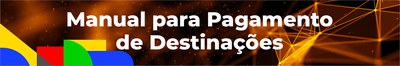 Banner Manual para Pagamento de Destinações 1500x250.jpg
