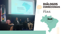 Evento “Diálogos Correcionais – Edição Pará”