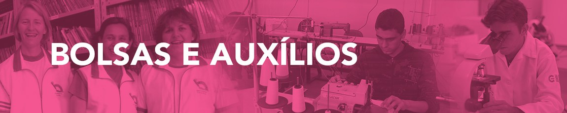 Bolsas e Auxílios