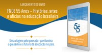 FNDE lança livro sobre 55 anos de sua história