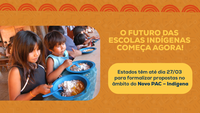 Novo PAC Indígena avança com apoio do FNDE para ampliar infraestrutura escolar