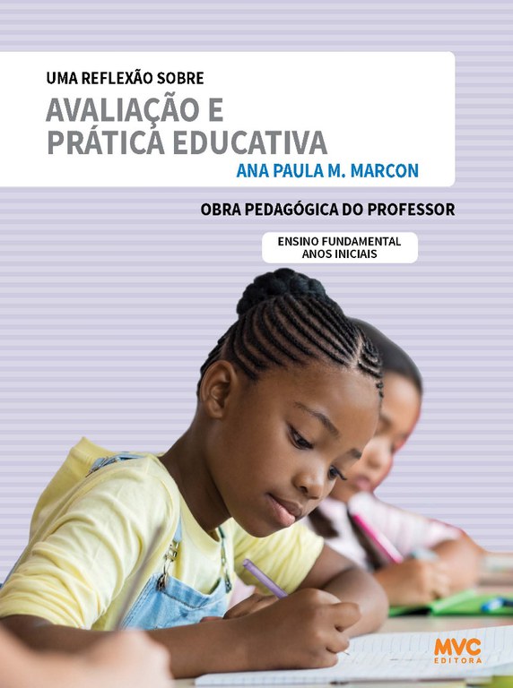 MVC EDITORA LTDA - UMA REFLEXÃO SOBRE AVALIAÇÃO E PRÁTICA EDUCATIVA (PROFESSOR).jpg.jpg