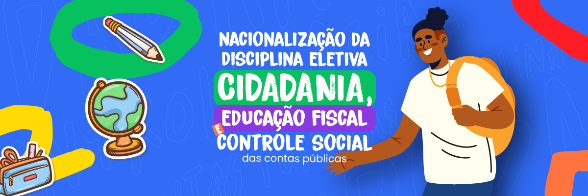 Redes de ensino podem acessar materiais sobre educação fiscal