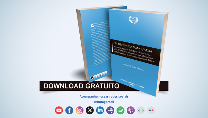 Livro Em Defesa da Vanguarda: a participação do Brasil nas discussões sobre a reforma dos Mecanismos de Solução de Controvérsias Investidor-Estado