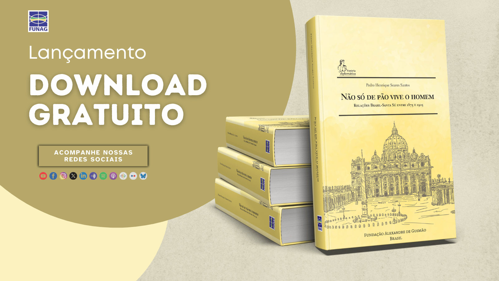 Capa "Não Só de Pão Vive o Homem: Relações Brasil-Santa Sé entre 1875 e 1905"