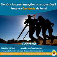 Ouvidoria: saiba como encaminhar sugestões, denúncias e pedidos de informação à Funai