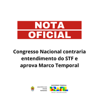 Congresso Nacional contraria entendimento do STF sobre o marco temporal Direitos Originários