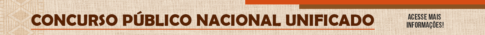 Banner com link para a página com informações do Concurso Público Nacional Unificado