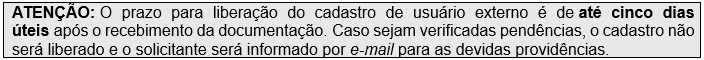 Atenção: Prazo para liberação do cadastro