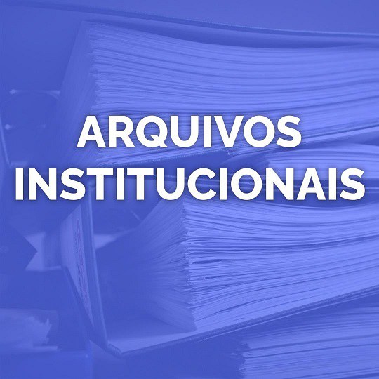 Imagem com filtro azul translúcido. Ao fundo, imagem de lombadas de fichários empilhados. Texto: "ARQUIVOS INSTITUCIONAIS".