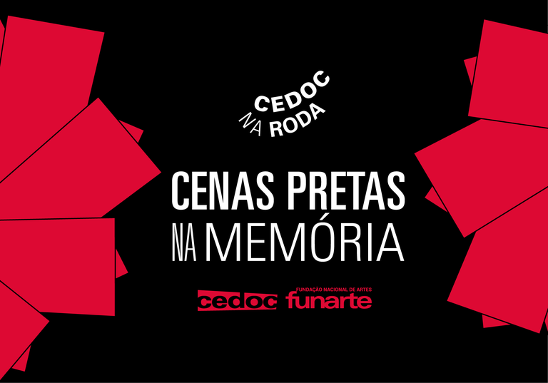 “CEDOC na Roda: Cenas Pretas na Memória”