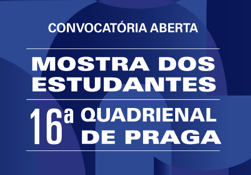 Mostra dos Estudantes da Quadrienal de Praga