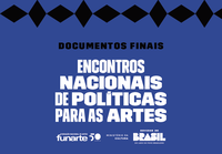 Encontros Nacionais de Políticas para as Artes retomam e fortalecem organização dos campos artísticos no Brasil