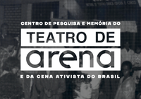Funarte apresenta ambiente digital do Centro de Pesquisa e Memória do Teatro de Arena e da Cena Ativista do Brasil