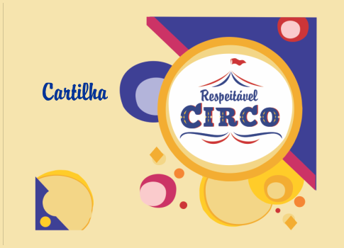 Cartilha 'Respeitável Circo!'
