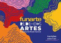 Funarte lança Rede das Artes, com cinco editais e investimento de R$ 25 milhões