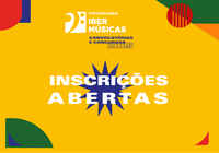 Inscrições em editais do Ibermúsicas ficam abertas a partir de 15 de junho