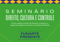 Paraíba recebe seminário sobre regime jurídico do fomento cultural