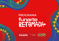 Programa Funarte Retomada 2023: prazo de inscrições é prorrogado