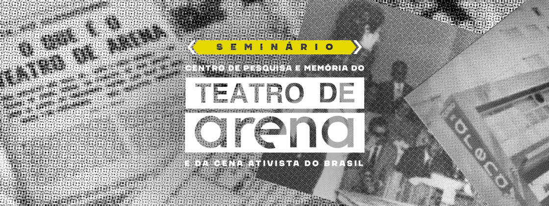 Funarte realiza o I Seminário do Centro de Pesquisa e Memória do Teatro de Arena e da Cena Ativista do Brasil