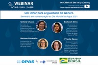Funasa promove webinar sobre o Dia Mundial da Água em parceria com SVS e OPAS