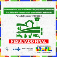 Funasa publica resultado definitivo para seleção de projetos de saneamento (SAA, SES e MSD) em áreas rurais e comunidades tradicionais