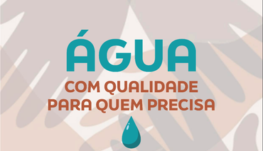 Água com qualidade para quem precisa