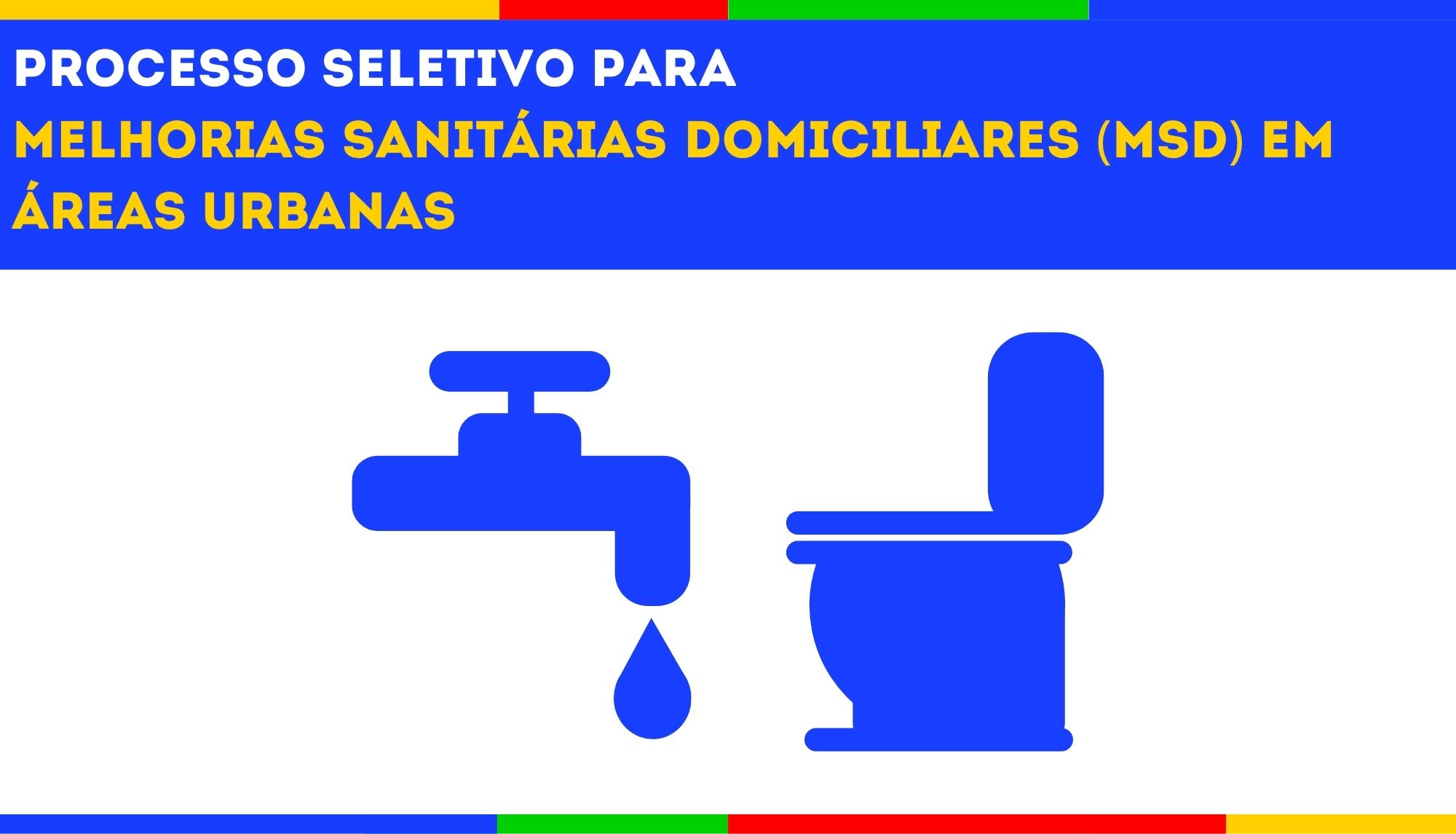 processo seletivo para melhorias sanitárias domiciliares (MSD) em áreas urbanas