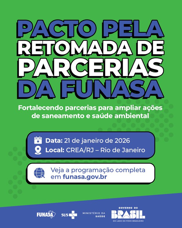 Banner do evento “Pacto pela Retomada de Parcerias da Funasa”, em 21/01/2026, no CREA/RJ, com logos da Funasa, SUS, MS e Governo do Brasil.