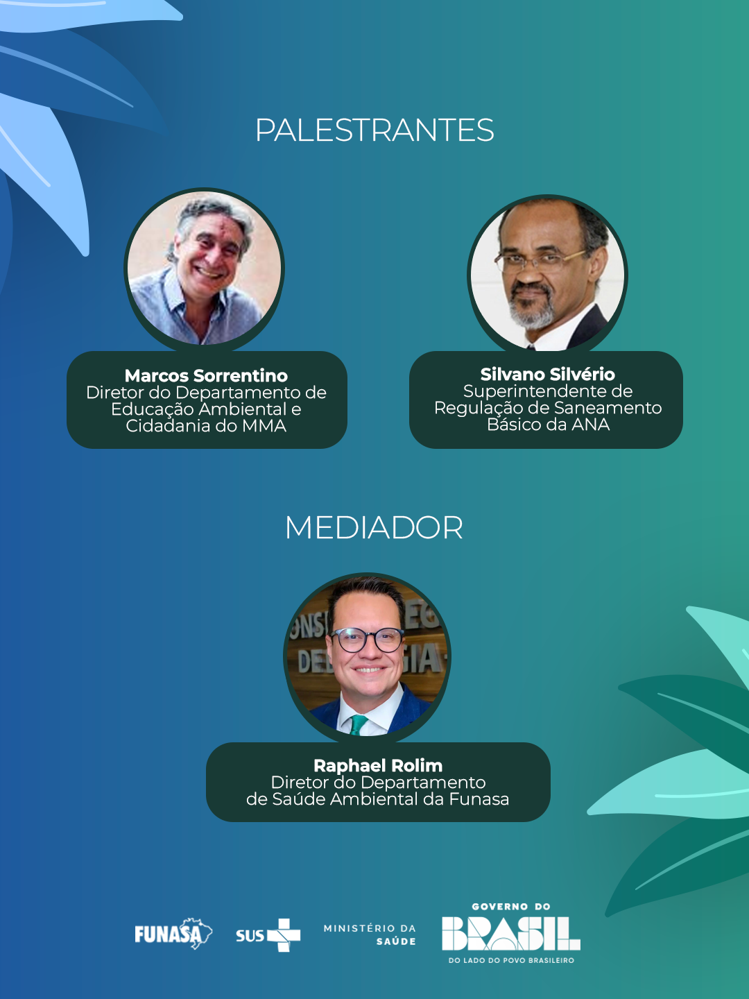 Cartaz com palestrantes Marcos Sorrentino e Silvano Silvério, e mediador Raphael Rolim.