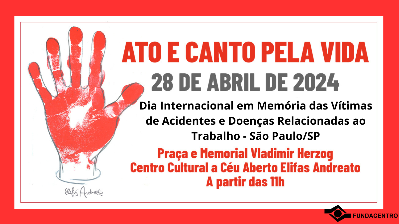 Atividade, organizada por mais de 40 instituições, ocorre em São Paulo para chamar atenção da sociedade ao Dia Internacional em Memória das Vítimas de Acidentes e Doenças Relacionadas ao Trabalho