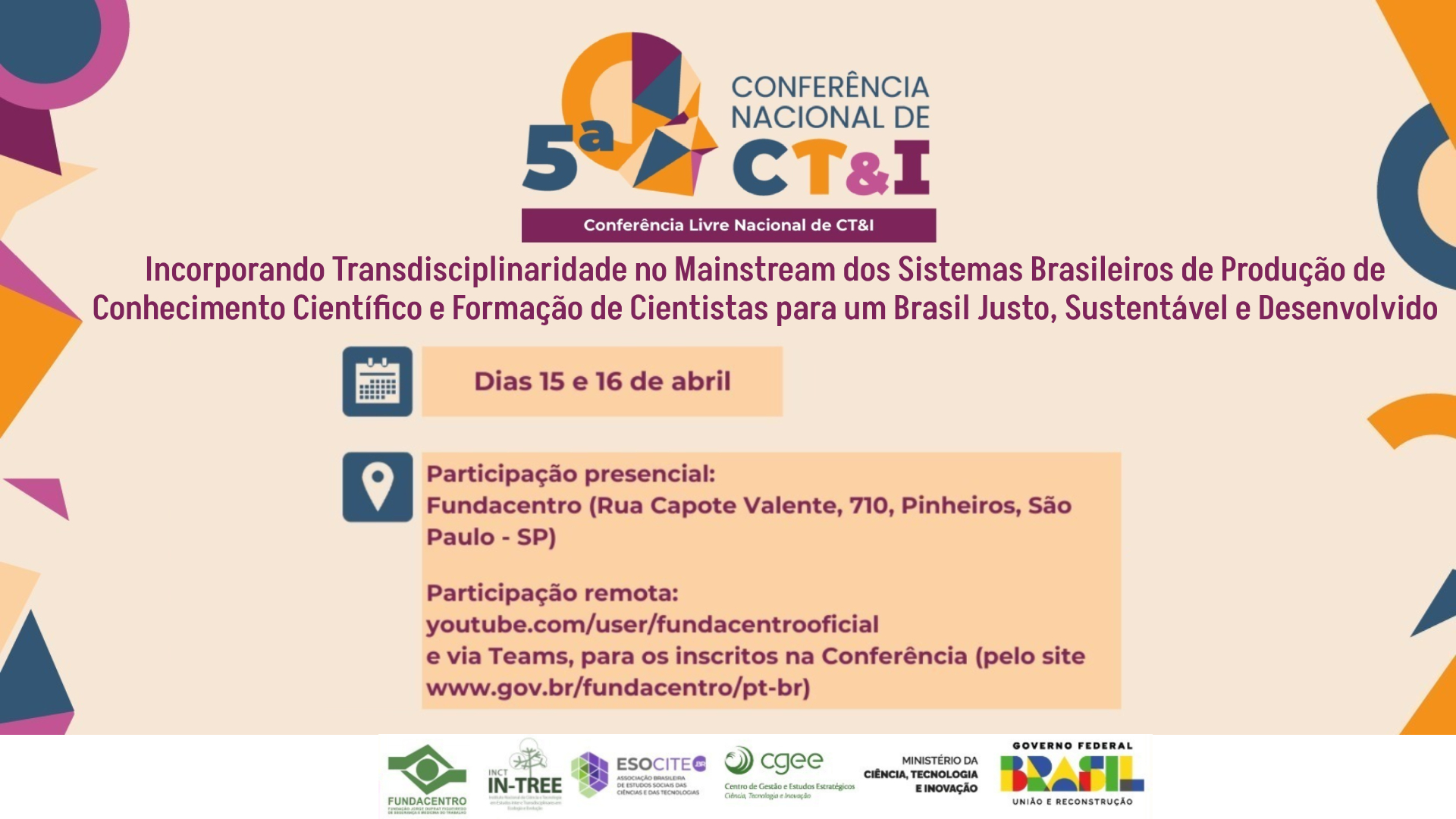 O evento ocorrerá nos dias 15 e 16 de abril, no auditória da instituição em São Paulo
