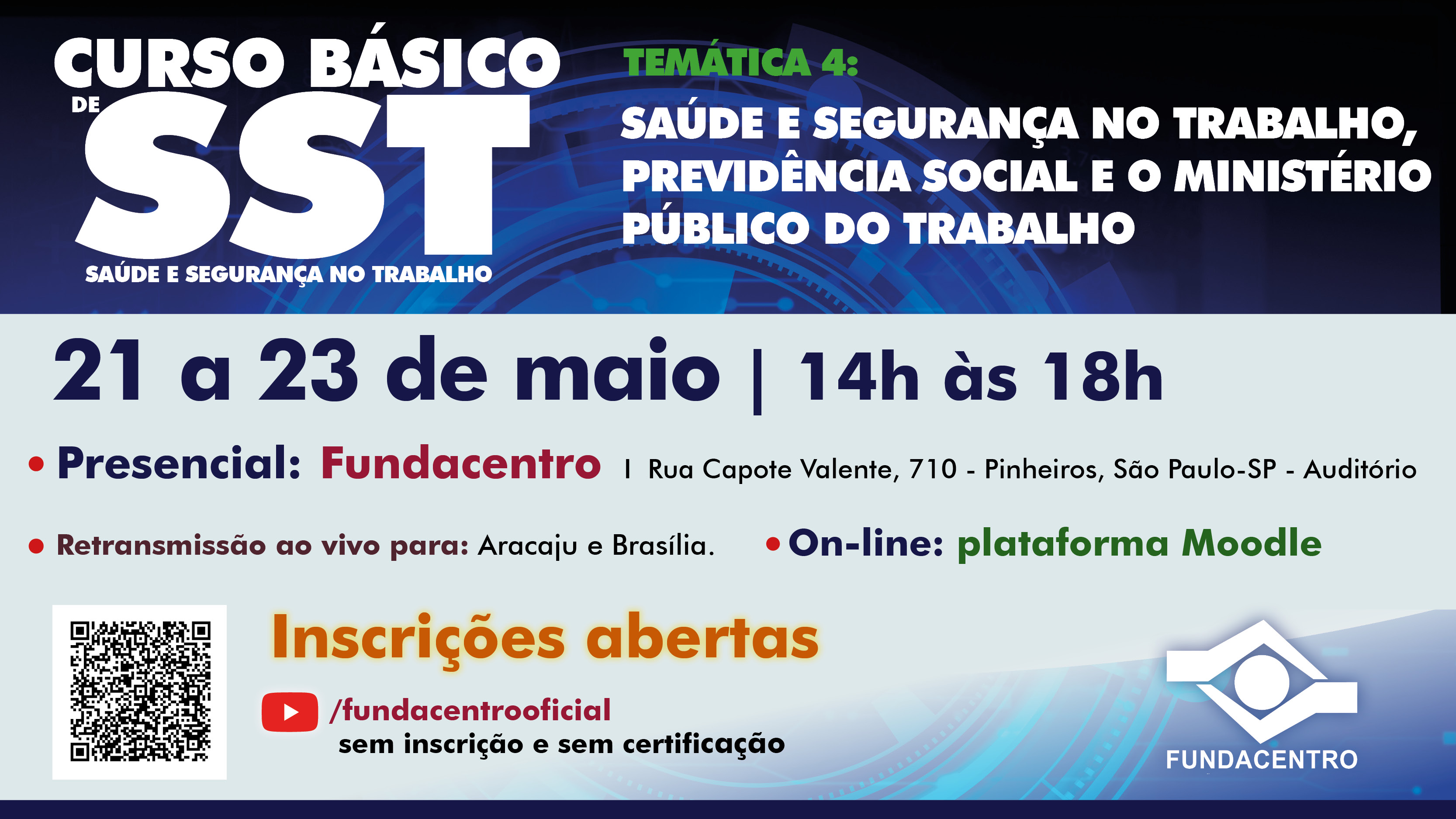 Aulas acontecem nos dias 21, 22 e 23 de maio, na modalidade presencial, on-line e serão retransmitidas para Aracaju e Brasília