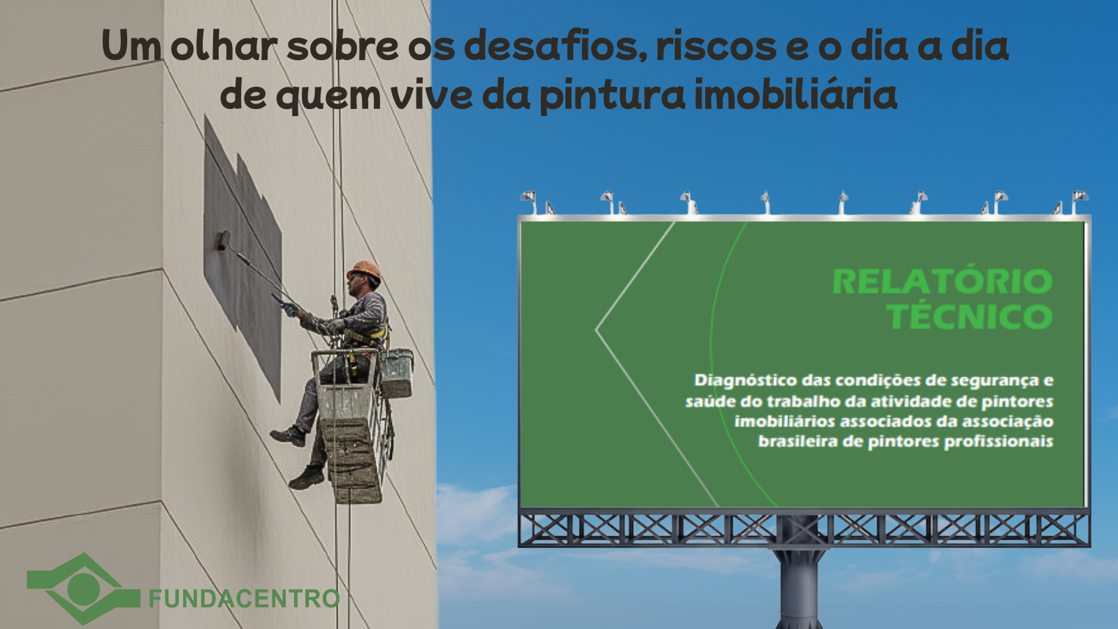 Um olhar sobre os desafios, riscos e o dia a dia de quem vive da pintura imobiliária 1 (1).png